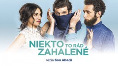 NIEKTO TO RÁD ZAHALENÉ / premiéra