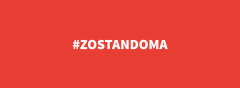 #ZOSTANDOMA
