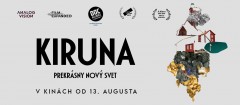 KIRUNA – PREKRÁSNY NOVÝ SVET / premiéra